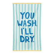 Dock & Bay Tea Towels - You Wash I'll Dry